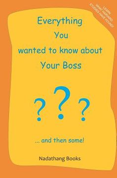 portada everything you wanted to know about your boss (en Inglés)