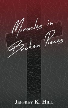 portada Miracles in Broken Pieces