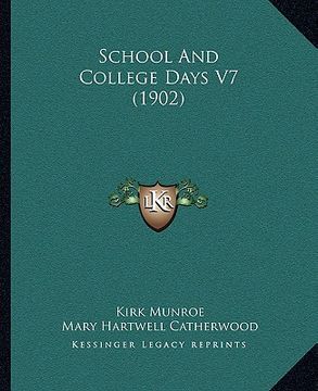portada school and college days v7 (1902) (en Inglés)