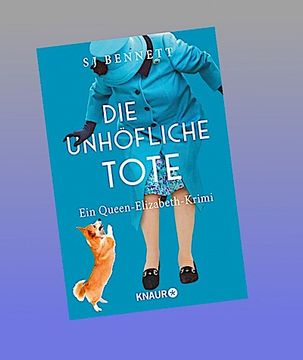 portada Die Unhöfliche Tote: Ein Queen-Elizabeth-Krimi (in German)