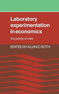 portada Laboratory Experimentation in Economics: Six Points of View (in English)