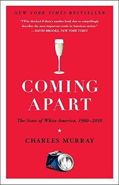 portada Coming Apart: The State of White America, 1960-2010 (en Inglés)