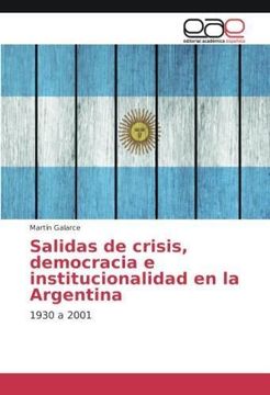 portada Salidas de crisis, democracia e institucionalidad en la Argentina