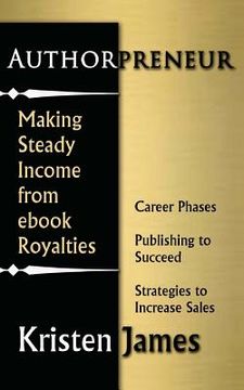 portada Authorpreneur: Making Steady Income from Ebook Royalties (in English)