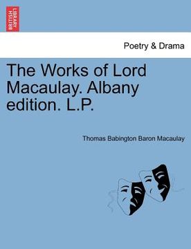 portada the works of lord macaulay. albany edition. l.p. (in English)