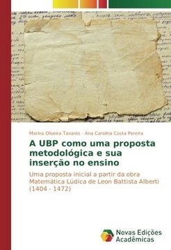 portada A UBP como uma proposta metodológica e sua inserção no ensino: Uma proposta inicial a partir da obra Matemática Lúdica de Leon Battista Alberti (1404 - 1472)