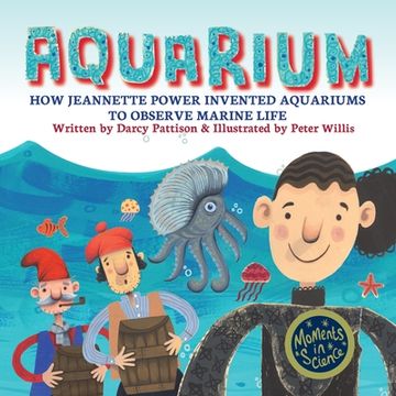 portada Aquarium: How Jeannette Power Invented Aquariums to Observe Marine Life (en Inglés)
