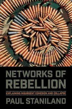 portada Networks Of Rebellion: Explaining Insurgent Cohesion And Collapse (cornell Studies In Security Affairs) (en Inglés)