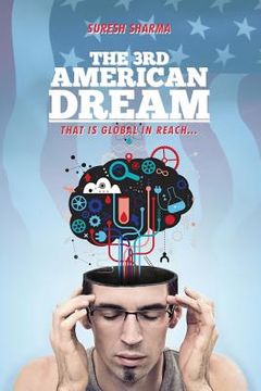 portada The 3rd American Dream: ... that is global in reach (en Inglés)