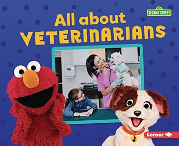 portada All About Veterinarians (Sesame Street ® Loves Community Helpers) (en Inglés)