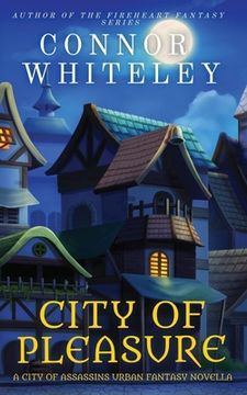 portada City of Pleasure: A City of Assassins Urban Fantasy Novella (en Inglés)