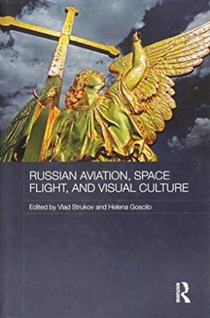 portada Russian Aviation, Space Flight and Visual Culture (en Inglés)