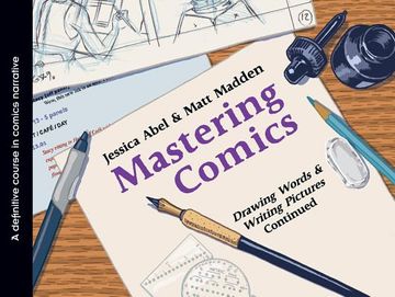 portada Mastering Comics: Drawing Words Writing Pictures Continued (en Inglés)