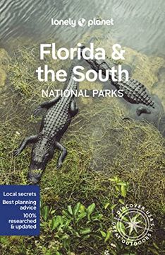 portada Lonely Planet Florida & the South'S National Parks 1 (National Parks Guide) (en Inglés)
