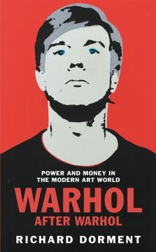 portada Warhol After Warhol: Power and Money in the Modern art World