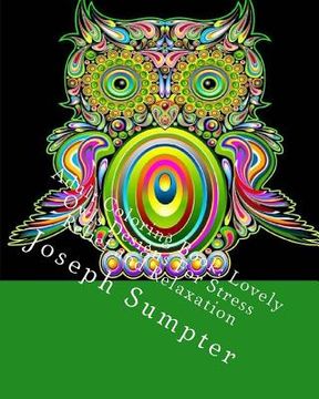 portada Adult Coloring Book: Lovely Owls Designs For Stress Relief and Relaxation (en Inglés)