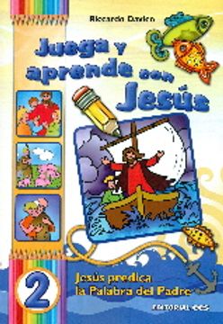 portada Juega y aprende con Jesús / 2: Jesús predica la Palabra del Padre (Abba) (in Spanish)
