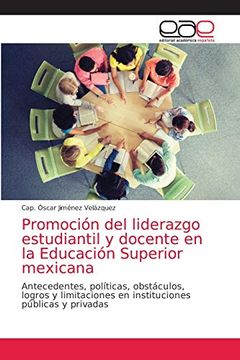 portada Promoción del Liderazgo Estudiantil y Docente en la Educación Superior Mexicana (in Spanish)