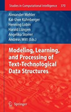 portada modeling, learning, and processing of text technological data structures (in English)