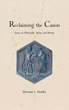 portada Reclaiming the Canon: Essays on Philosophy, Poetry, and History (en Inglés)