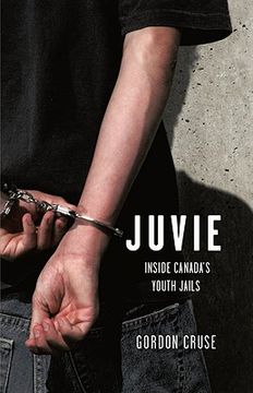 portada juvie: inside canada's youth jails (in English)