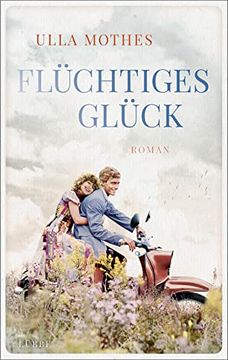 portada Flüchtiges Glück: Roman (en Alemán)