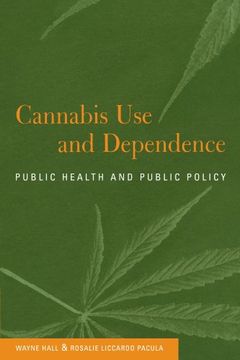 portada Cannabis use and Dependence: Public Health and Public Policy 