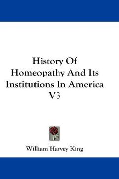 portada history of homeopathy and its institutions in america v3 (in English)