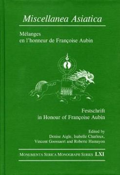 portada Miscellanea Asiatica: Mélanges en L'honneur de Françoise Aubin (en Inglés)