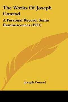 portada the works of joseph conrad: a personal record, some reminiscences (1921) (in English)