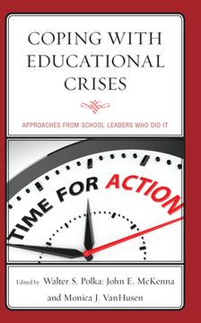 portada Coping with Educational Crises: Approaches from School Leaders Who Did It (in English)