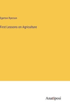 portada First Lessons on Agriculture