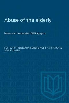 portada Abuse of the Elderly: Issues and Annotated Bibliography (en Inglés)