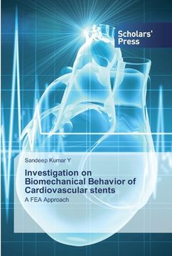 portada Investigation on Biomechanical Behavior of Cardiovascular stents (en Inglés)