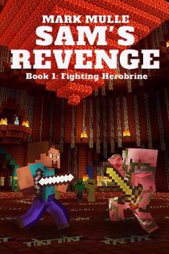 portada Sam's Revenge (Book 1): Fighting Herobrine (in English)