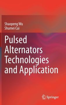 portada Pulsed Alternators Technologies and Application