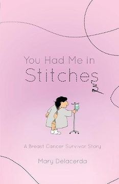 portada You Had Me In Stitches: A Breast Cancer Survivor Story