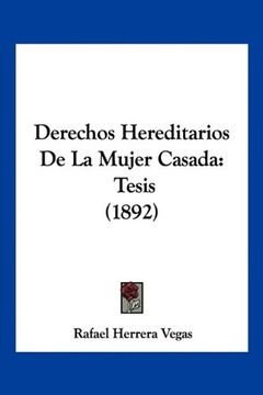 portada Derechos Hereditarios de la Mujer Casada: Tesis (1892)