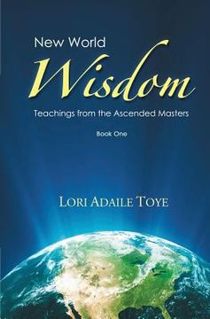 portada New World Wisdom, Book One: Teachings from the Ascended Masters (en Inglés)