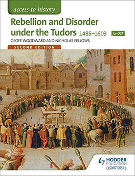 portada Access to History: Rebellion and Disorder Under the Tudors 1485-1603 for OCR (in English)