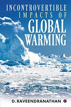 portada Incontrovertible Impacts of Global Warming (en Inglés)