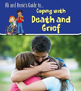 portada Coping With Death and Grief (Young Explorer: Ali and Annie's Guides) 