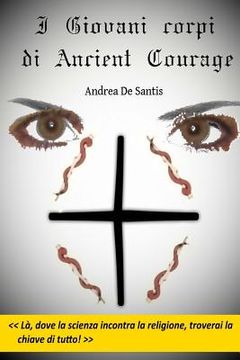 portada I giovani corpi di Ancient Courage (in Italian)