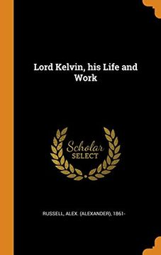 portada Lord Kelvin, his Life and Work 