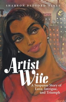 portada Artist Wife: A Suspense Story of Love, Intrigue, and Triumph (in English)