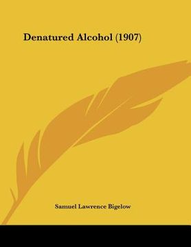 portada denatured alcohol (1907) (in English)