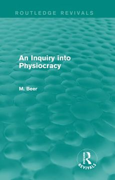 portada An Inquiry Into Physiocracy (Routledge Revivals) (in English)