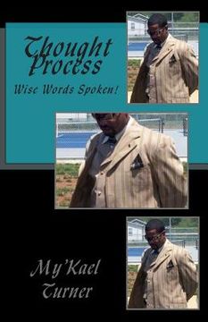 portada Thought Process: Wise Words Spoken! (en Inglés)