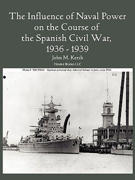 portada the influence of naval power on the course of the spanish civil war, 1936-1939 (in English)
