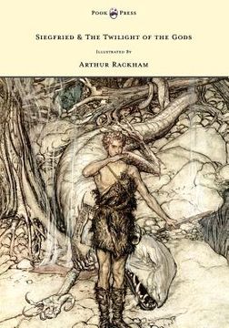 portada siegfied & the twilight of the gods - illustrated by arthur rackham